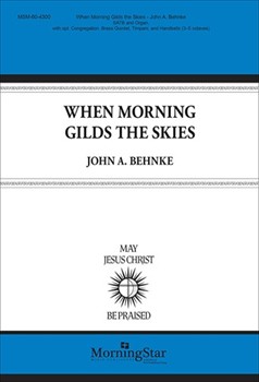 When Morning Gilds the Skies