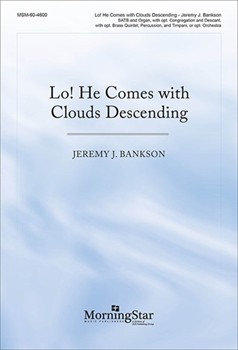 Lo! He Comes with Clouds Descending (Choral Score)