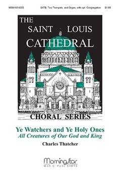 Ye Watchers & Ye Holy Ones by Thatcher Charles S for SATB divisi Optional Congregation