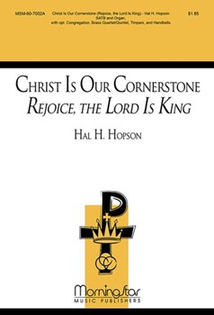 Christ Is Our Cornerstone by Hopson Hal H for SATB Optional Congregation