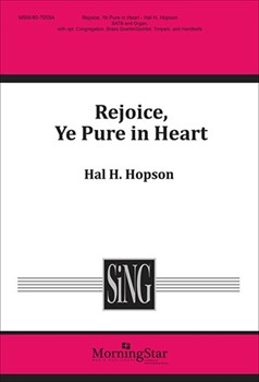 Rejoice Ye Pure In Heart by Hopson Hal H for SATB Optional Congregation