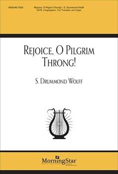 Rejoice, O Pilgrim Throng! (Choral Score)