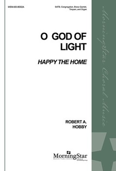 O God of Light Happy the Home (Choral Score)