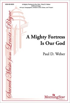 Mighty Fortress Is Our God by Weber Paul D for SATB Optional Congregation Children's Choir