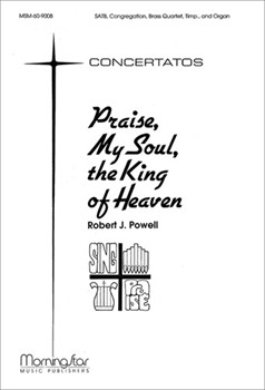 Praise, My Soul, the King of Heaven (Choral Score)