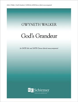 God's Grandeur by Walker Gwyneth Manley Hopkins Gerard for SATB divisi