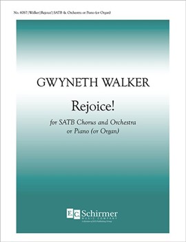 Rejoice by Walker Gwyneth for SATB