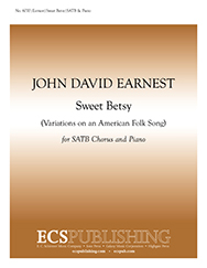 Sweet Betsy by Earnest John David for SATB