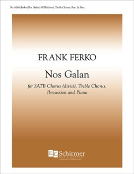 Nos Galan by Ferko Frank Roberts K. E. for SATB and Children's Choir