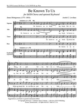 Be Known To Us by Lovelace Austin C Montgomery James for SATB