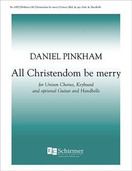 All Christendom Be Merry by Pinkham Daniel Coverdale Miles for Unison