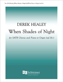 When Shades Of Night by Healey Derek Coffin Charles for SATB divisi