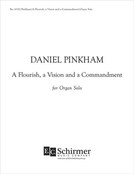 Flourish A Vision & A Commandment by Pinkham for Organ Solo