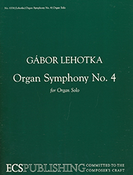 Organ Symphony #4 by Lehotka Gabor for Organ Solo