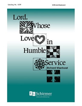 Lord, Whose Love in Humble Service