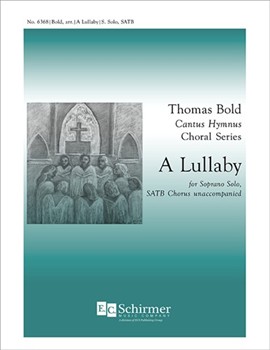 Lullaby by Bold Thomas for Soprano Solo and SATB