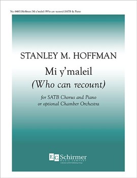 Mi Y'maleil (Who Can Recount) by Hoffman Stanley for SATB