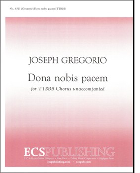 Dona Nobis Pacem by Gregorio Joseph for TTB/TBB/TTBB a cappella