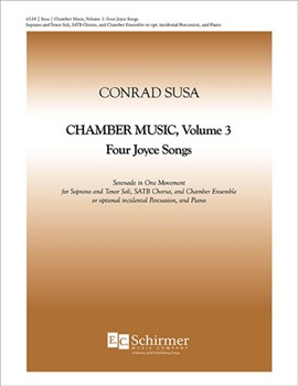 Six Joyce Songs: Chamber Music Volume 3 by Susa Conrad for SATB w/chamber ens