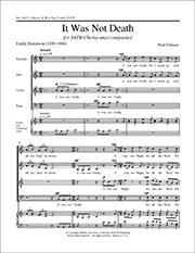 It Was Not Death by Gibson Paul Dickinson Emily for SATB a cappella