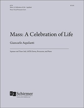 Mass: A Celebration Of Life by Aquilanti Giancarlo for Soprano/Tenor soli SATB