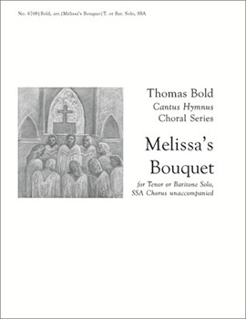 Melissa's Bouquet by Bold Thomas - Bold Thomas - Lewis Janet for SSA/SSAA a cappella