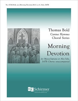 Morning Devotion by Bold Thomas - Bold Thomas - for MS or Alto Solo and SATB