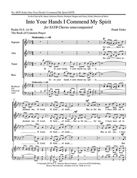 Into Your Hands I Commend My Spirit by Ferko Frank for SATB