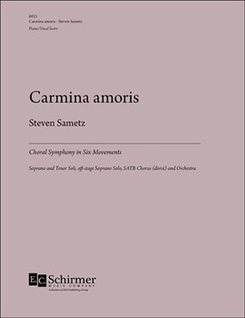 Carmina amoris by Sametz Steven for Soprano/Tenor soli SATB