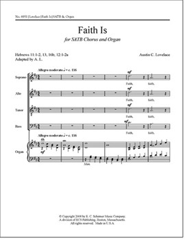 Faith Is by Lovelace Austin C for SATB