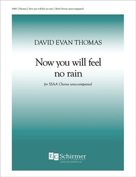 Now You Will Feel No Rain by Thomas David Evan for SSAA