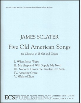 5 Old American Songs by Sclater James for Bb Clarinet