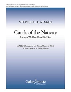 Angels We Have Heard On High by - Chatman Stephen - for SSATBB