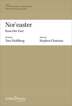 Nor'easter by Chatman Stephen Wohlberg Tara for SATB divisi