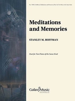 Meditations and Memories by Hoffman Stanley for Flute Duet