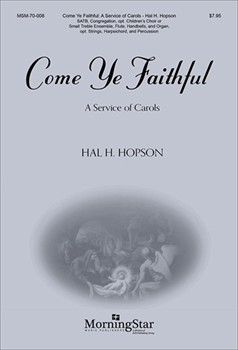 Come Ye Faithful by Hopson Hal H for SATB Congregation Optional Children's Choir