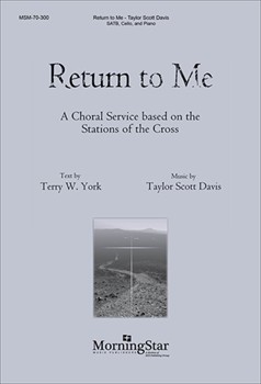 Return To Me by Davis Taylor York Terry W. for SATB