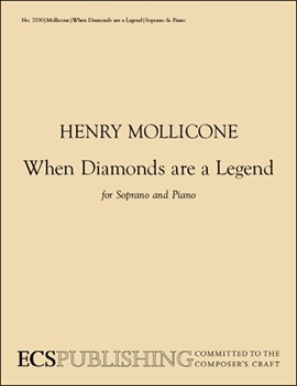 When Diamonds Are A Legend by Mollicone Henry Dickinson Emily for Soprano/High Voice