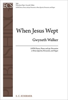 When Jesus Wept by Billings William - Walker Gwyneth - for SATB