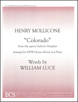 Colorado (From "gabriel's Daughter) by Mollicone Henry Luce William for SATB