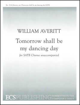 Tomorrow Shall Be My Dancing Day by Averitt William - Averitt William - for SATB
