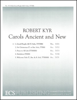 Good People All by Kyr Robert for Tenor Solo TTTB/TBB/TTBB a cappella