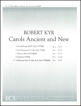 Welcome Yule by Kyr Robert for Tenor Baritone Baritone soli TTB/TBB/TTBB a cappella