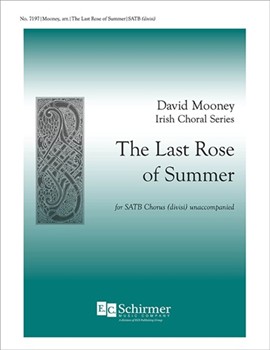 Last Rose Of Summer by Mooney David - Mooney David - Moore Thomas for SATB