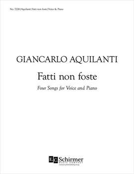 Fatti non foste (Four Songs)