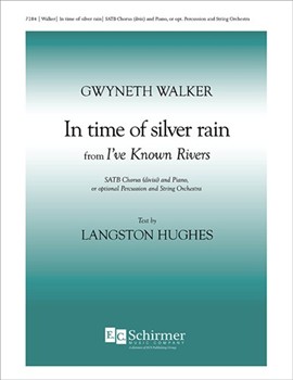 In Time Of Silver Rain by Walker Gwyneth Hughes Langston for SATB divisi