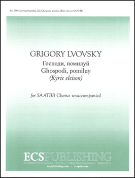 Ghospodi Pomiluy (Kyrie Eleison) by Lvovsky Grigory - Antolini Anthony - for SAATBB