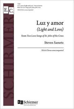 Luz y Amor (Light and Love) from Two Love Songs of St. John of the Cross