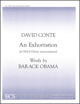 Exhortation by Conte David Obama Barack for SSAA a cappella