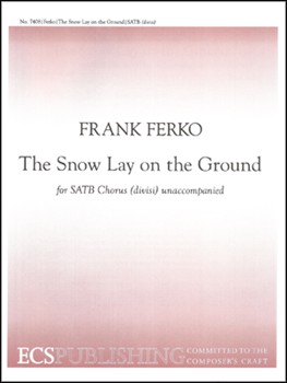 Snow Lay On The Ground by Ferko Frank for SATB divisi